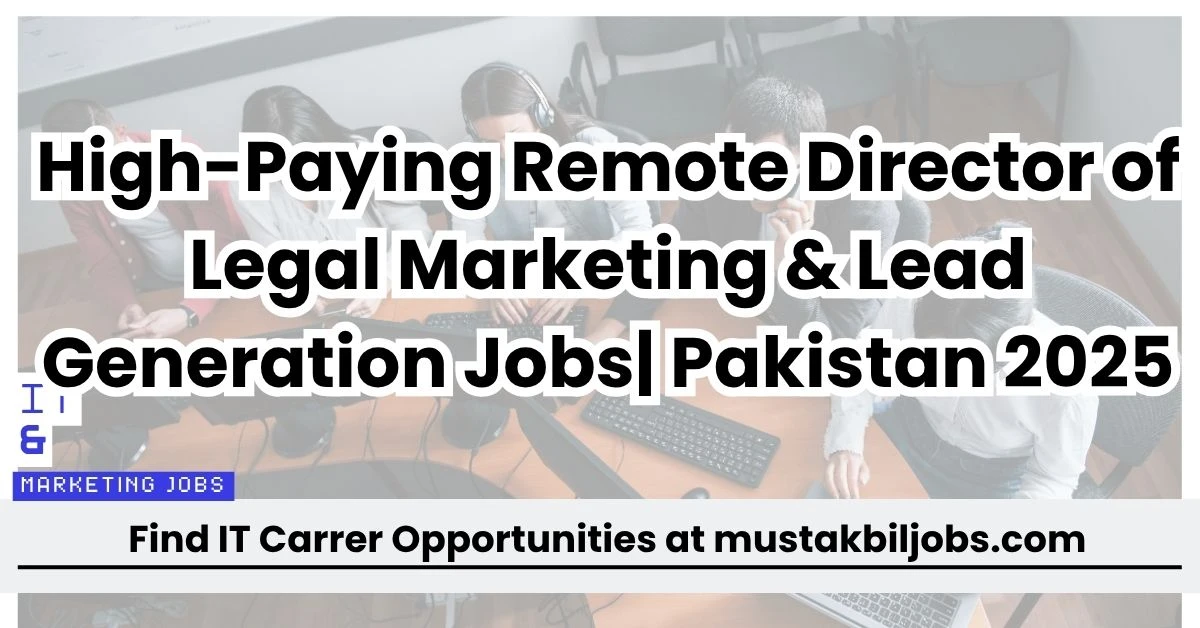 High-Paying Remote Director of Legal Marketing and Lead Generation Jobs